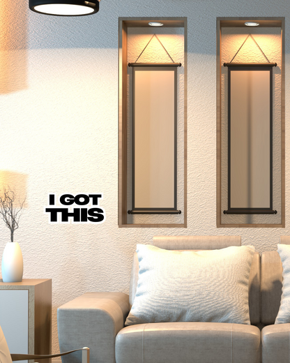 I Got This - Motivational Wooden Wall Sign