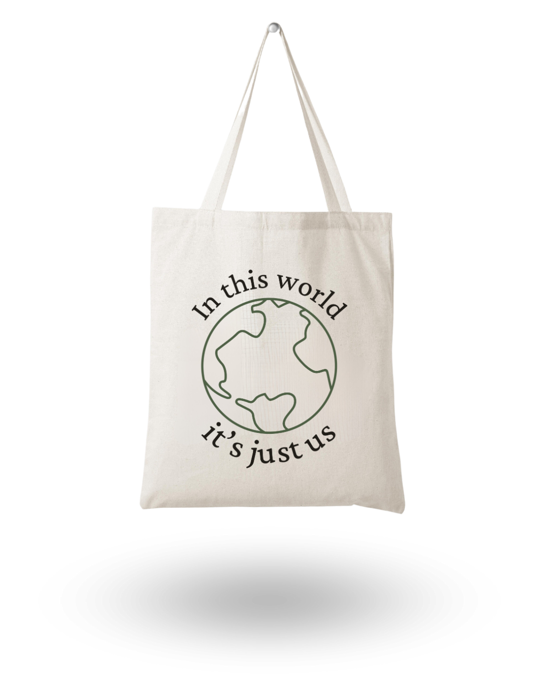 In This World - Quote Canvas Tote Bag Printed