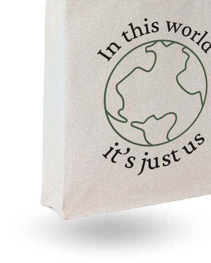 In This World - Quote Canvas Tote Bag Printed