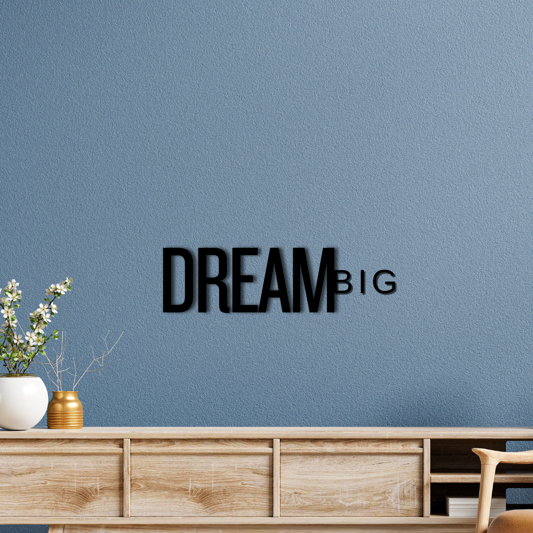 Dream Big - Wooden Quote Wall Art