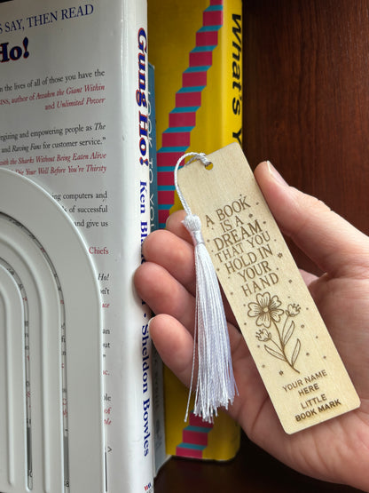 Custom Wooden Bookmark – “A Book is a Dream That You Hold in Your Hand”
